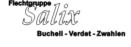 Flechtgruppe Salix Bucheli – Verdet – Zwahlen